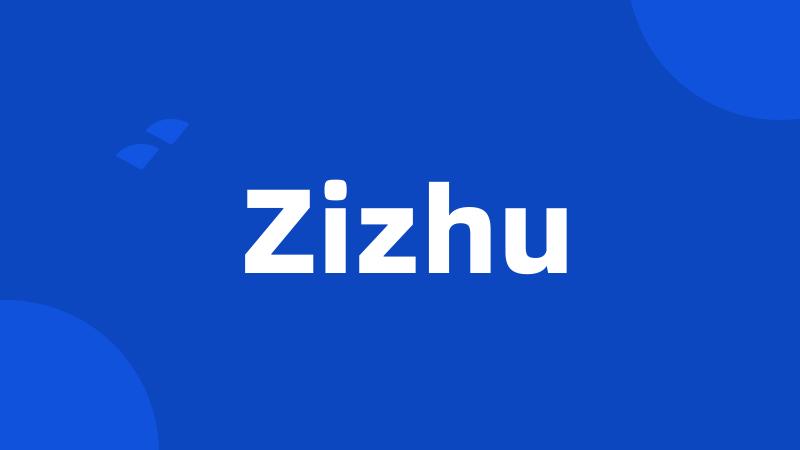 Zizhu