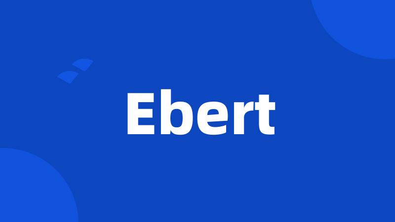 Ebert