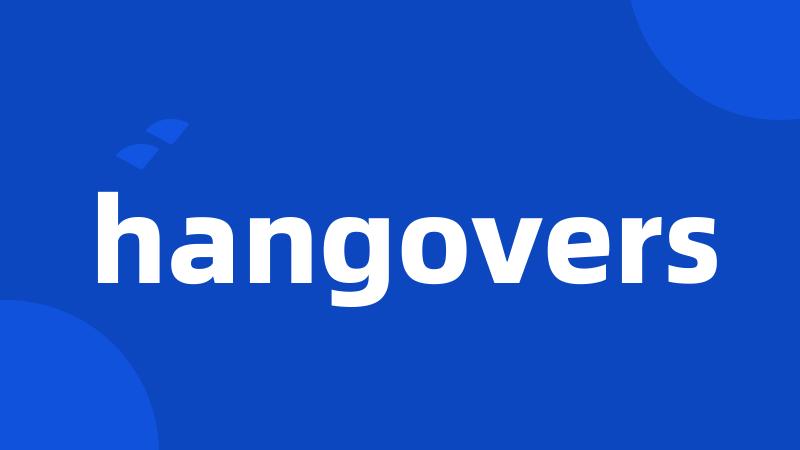 hangovers