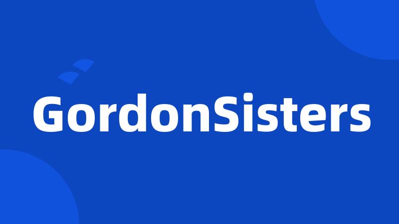 GordonSisters