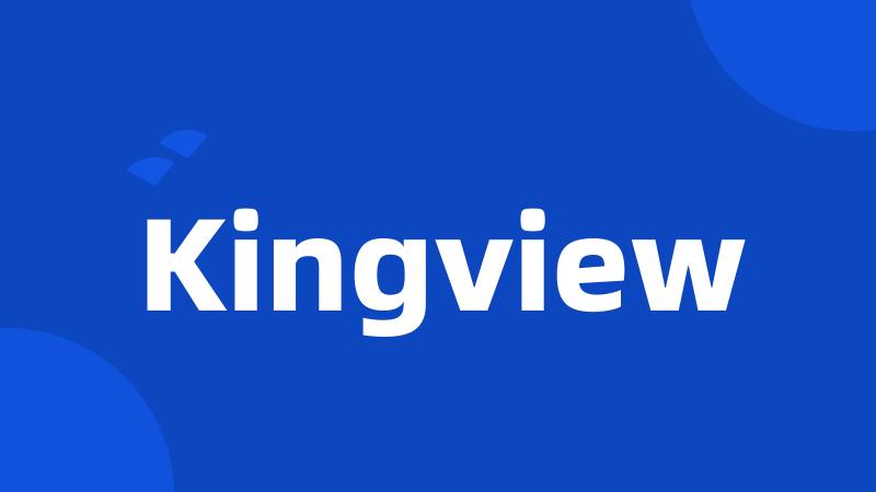 Kingview