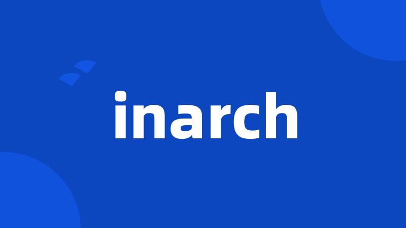 inarch