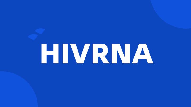 HIVRNA