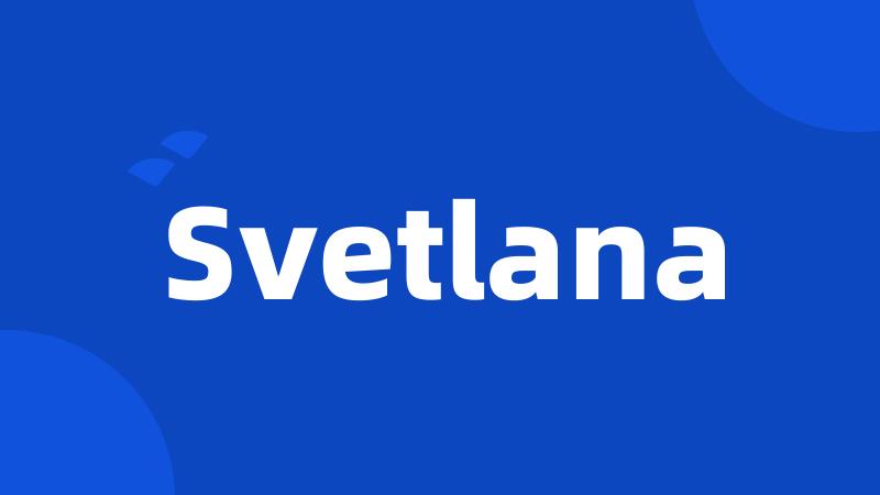 Svetlana