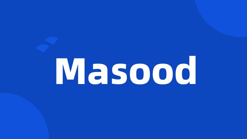 Masood