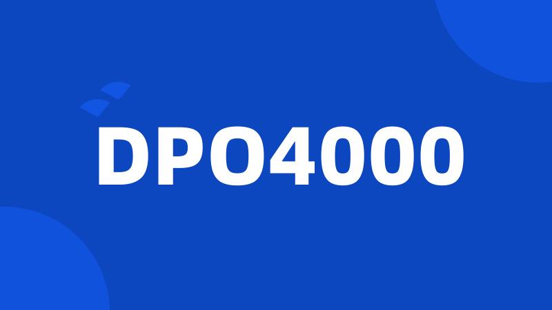 DPO4000