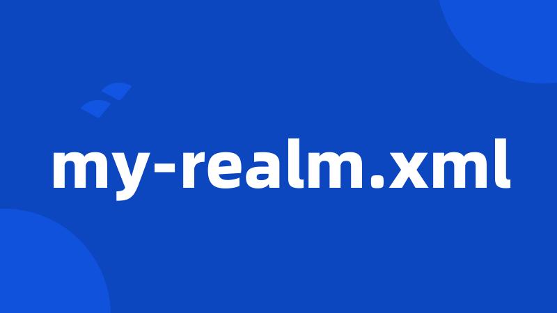 my-realm.xml