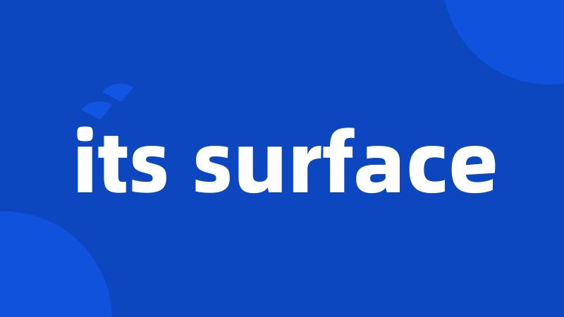 its surface