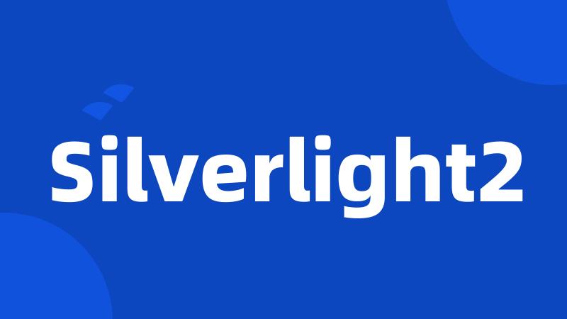 Silverlight2