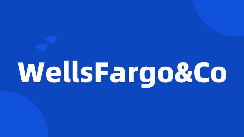 WellsFargo&Co