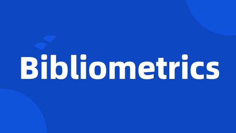 Bibliometrics