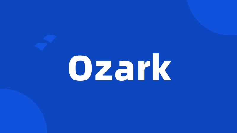 Ozark