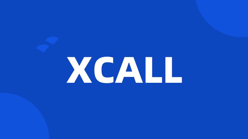 XCALL