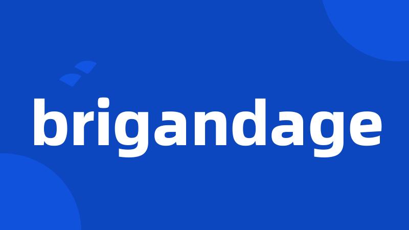 brigandage