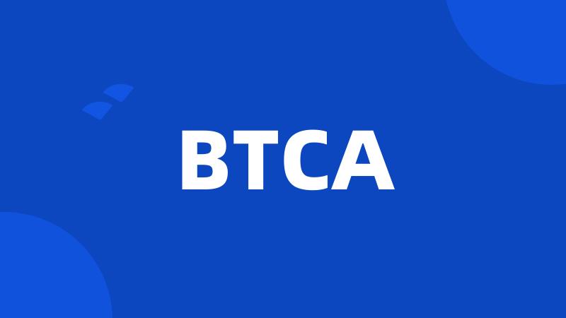 BTCA