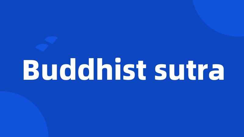Buddhist sutra