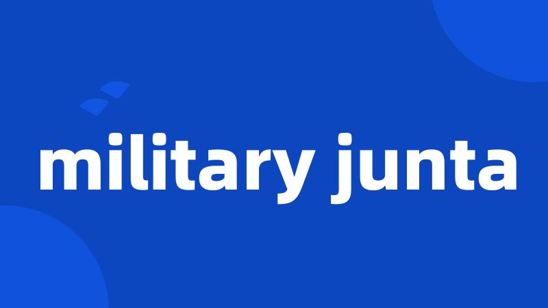 military junta