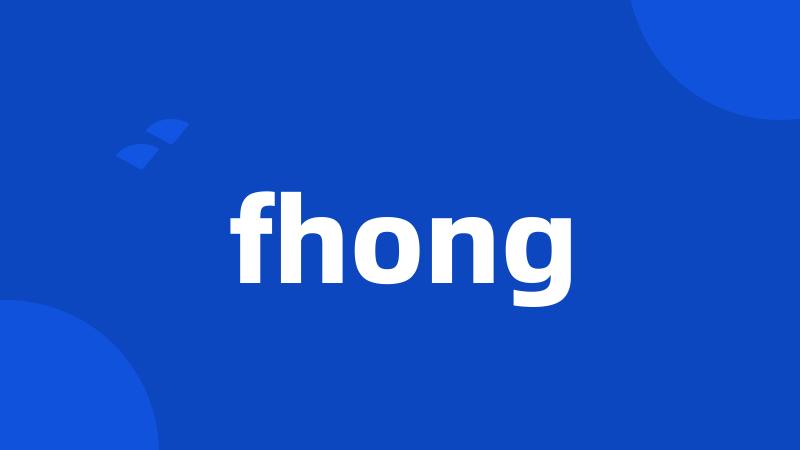 fhong