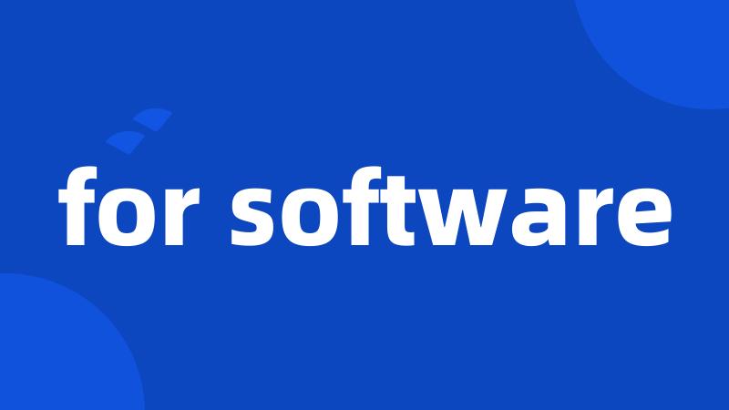 for software