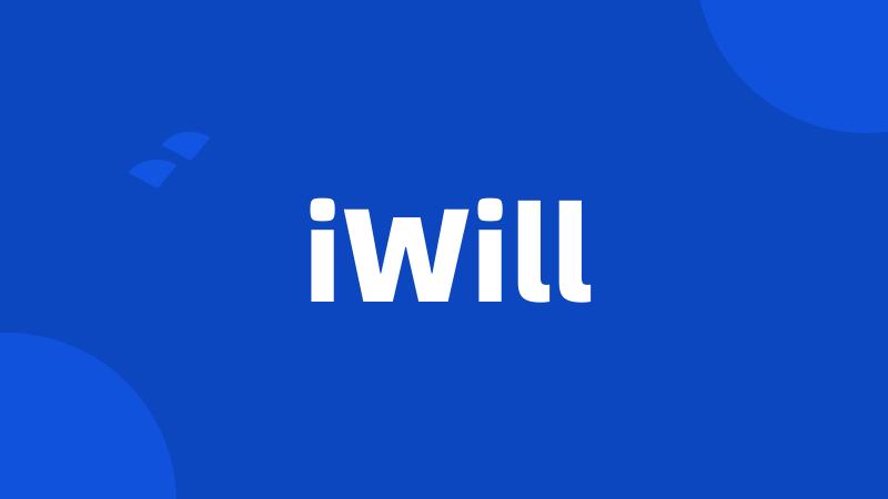 iWill