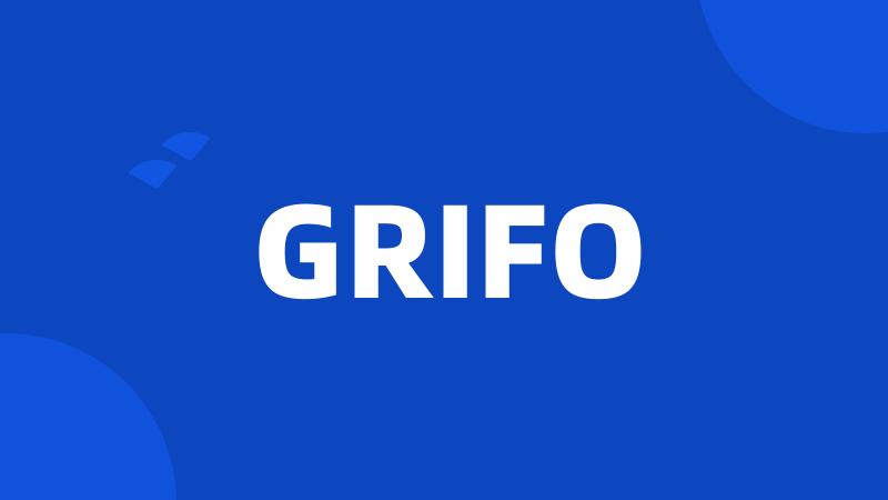 GRIFO