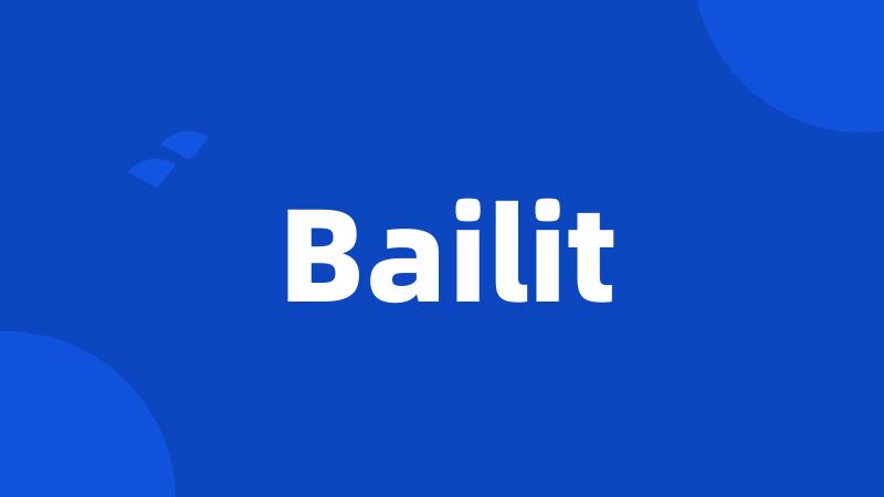 Bailit