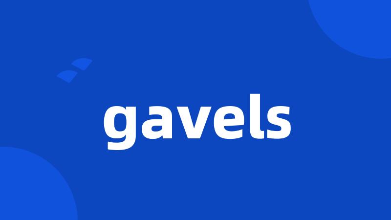 gavels