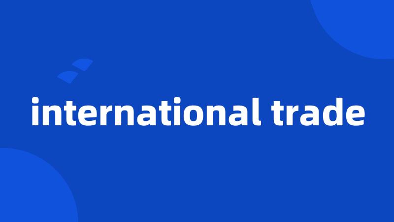 international trade