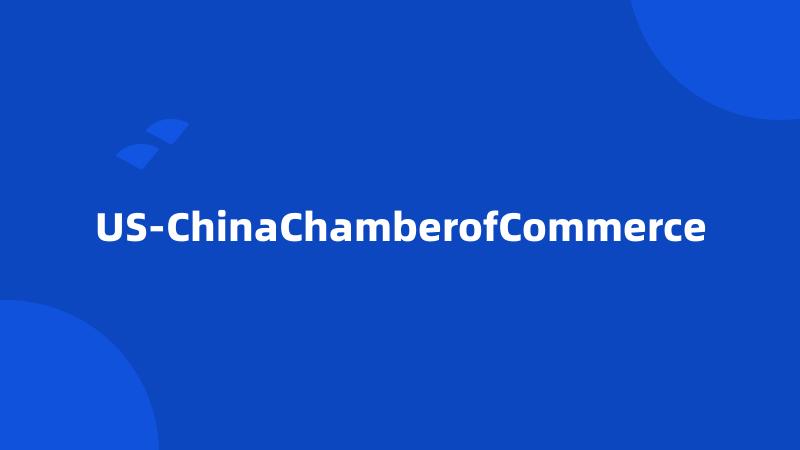 US-ChinaChamberofCommerce