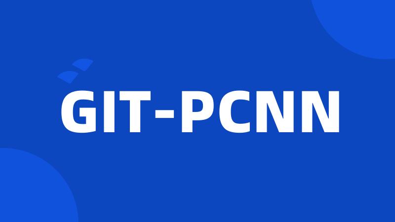 GIT-PCNN