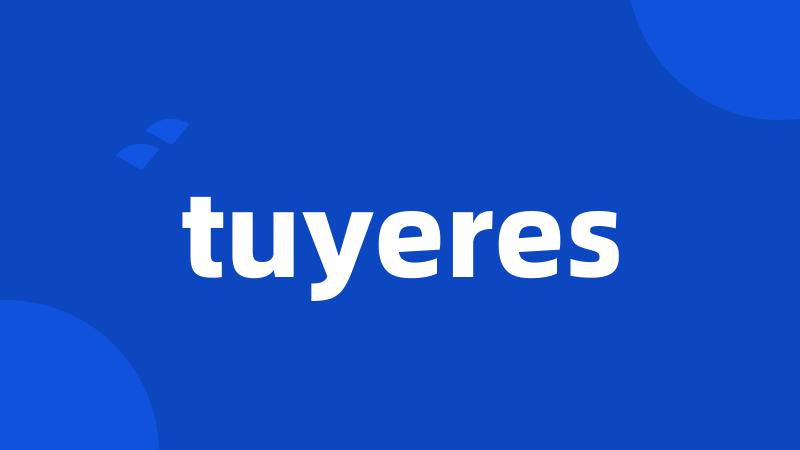 tuyeres