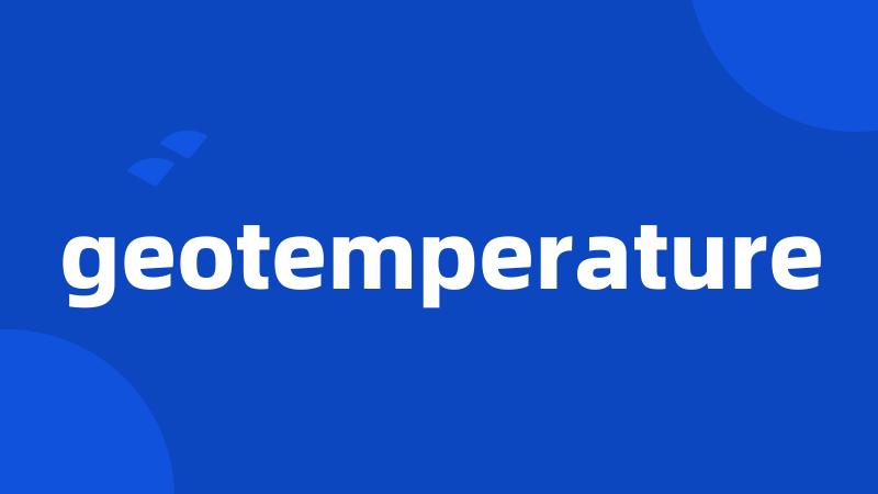 geotemperature