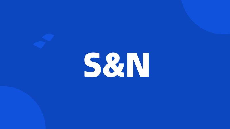 S&N