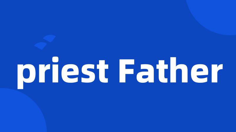 priest Father