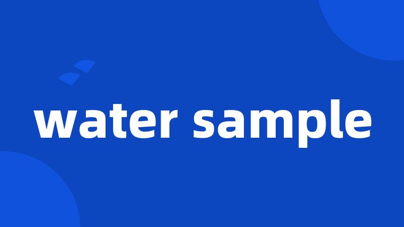 water sample