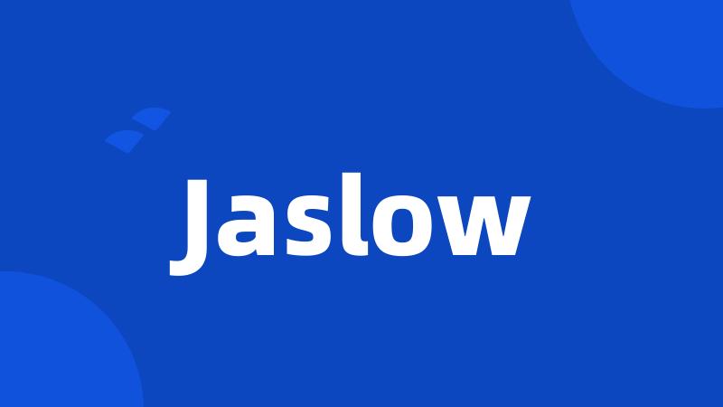 Jaslow