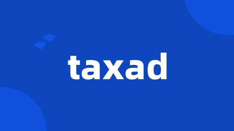 taxad