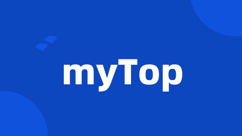 myTop