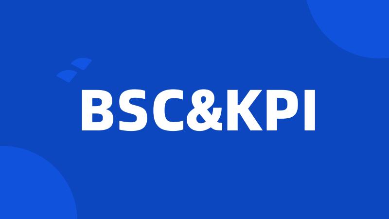 BSC&KPI