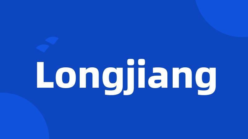 Longjiang