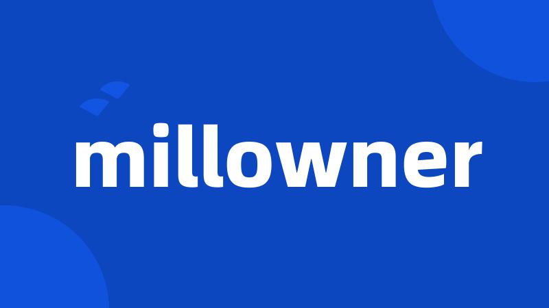 millowner