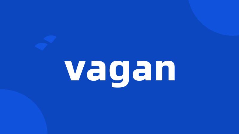 vagan