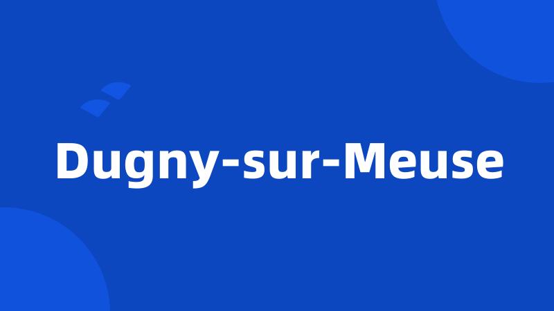 Dugny-sur-Meuse