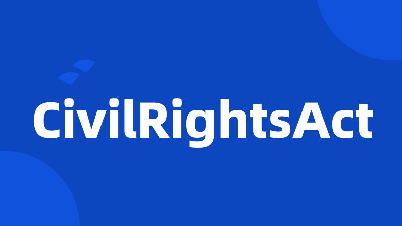 CivilRightsAct