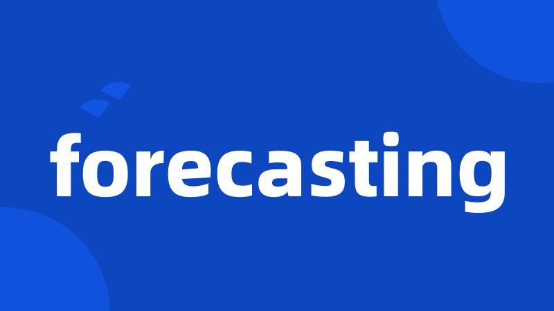 forecasting