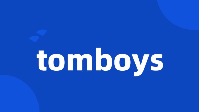 tomboys