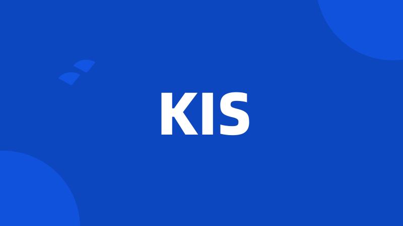 KIS