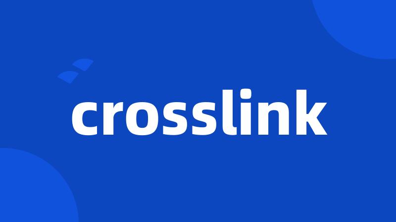 crosslink