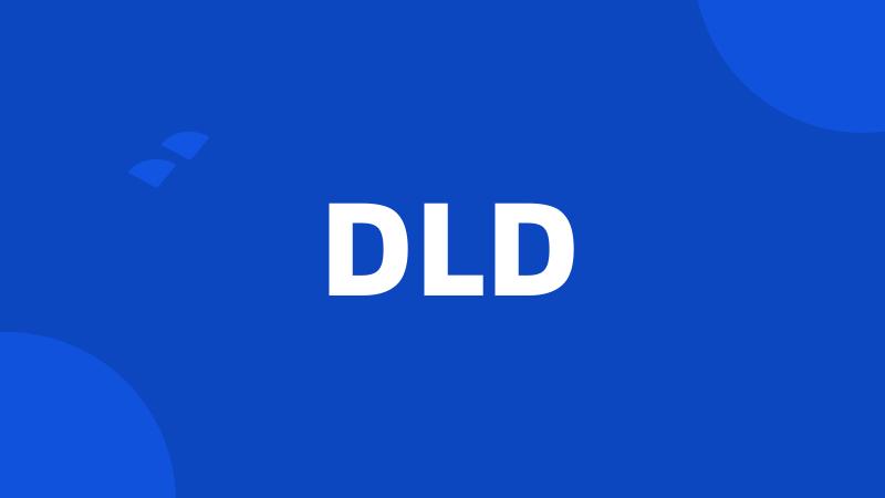 DLD