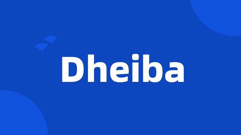 Dheiba